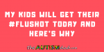 My kids will get their #flushot today and here’s why