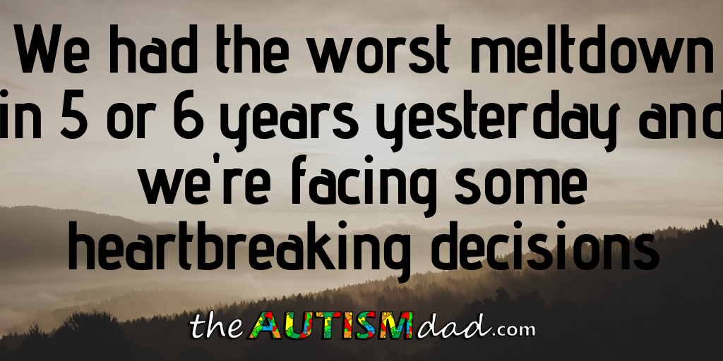 Read more about the article We had the worst #meltdown in 5 or 6 years yesterday and we’re facing some heartbreaking decisions