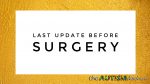 Last update before surgery