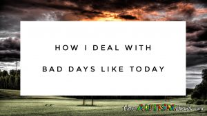 Read more about the article How I deal with bad days like today