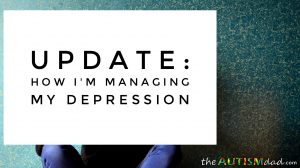 Read more about the article Update: How I’m managing my #Depression