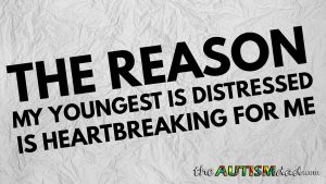 Read more about the article The reason my youngest is distressed is heartbreaking for me