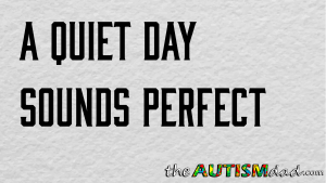 Read more about the article A quiet day sounds perfect