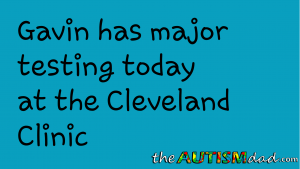 Read more about the article Gavin has major testing today at the @ClevelandClinic