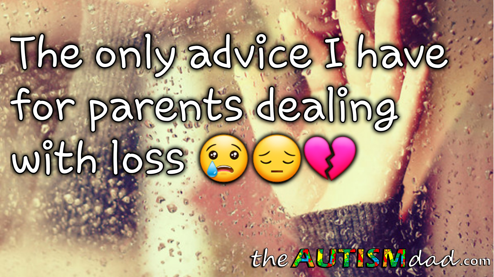 Read more about the article The only advice I have for parents dealing with loss