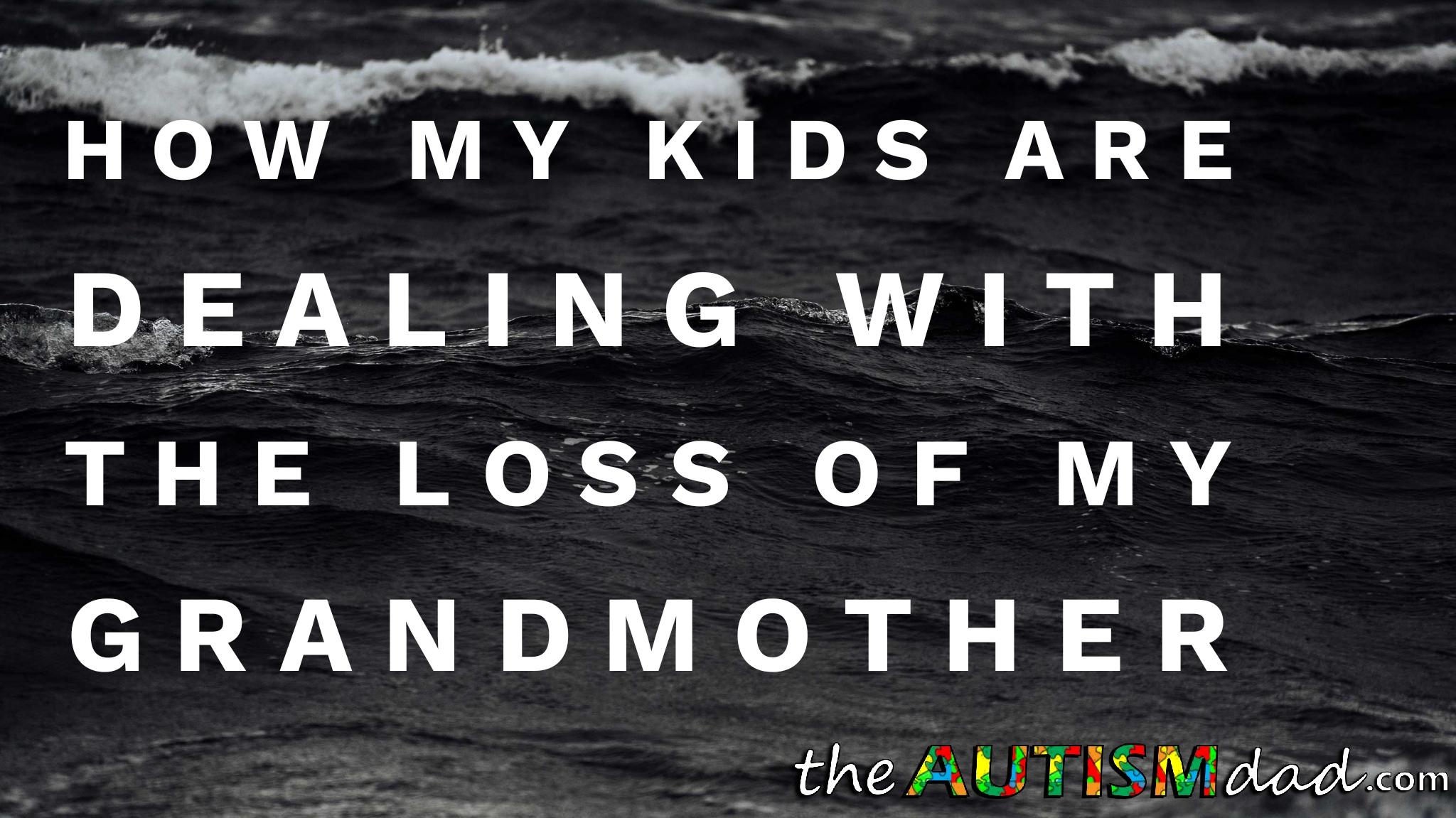 Read more about the article How my kids are dealing with the loss of my grandmother