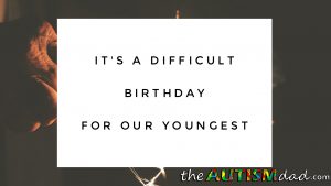 Read more about the article It’s a difficult birthday for our youngest