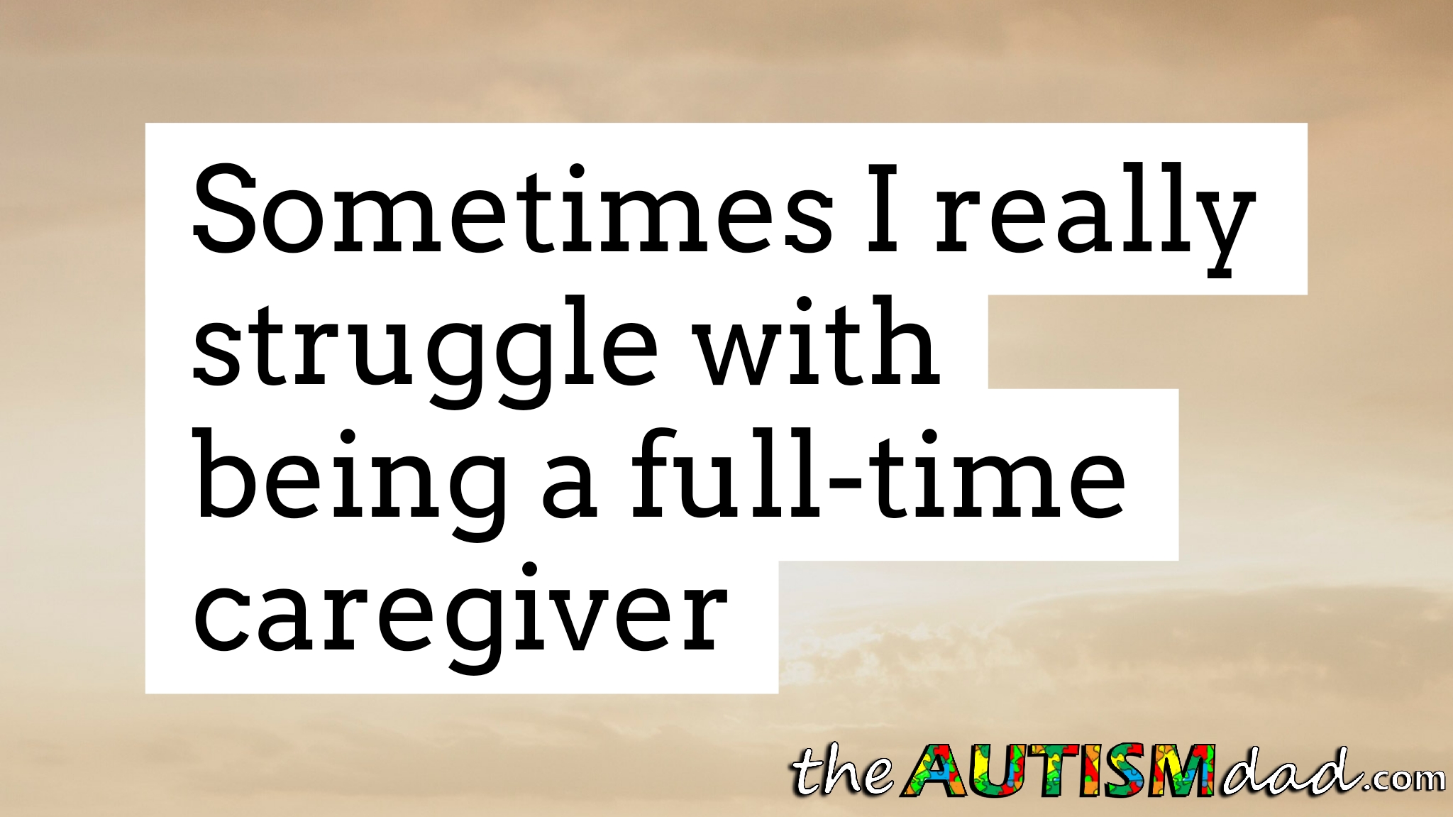 Read more about the article Sometimes I really struggle with being a full-time #caregiver