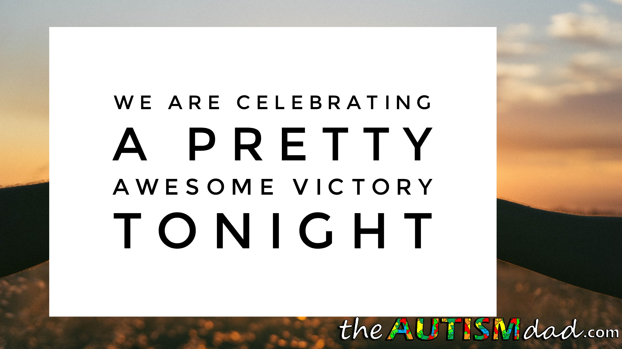 Read more about the article We are celebrating a pretty awesome victory tonight