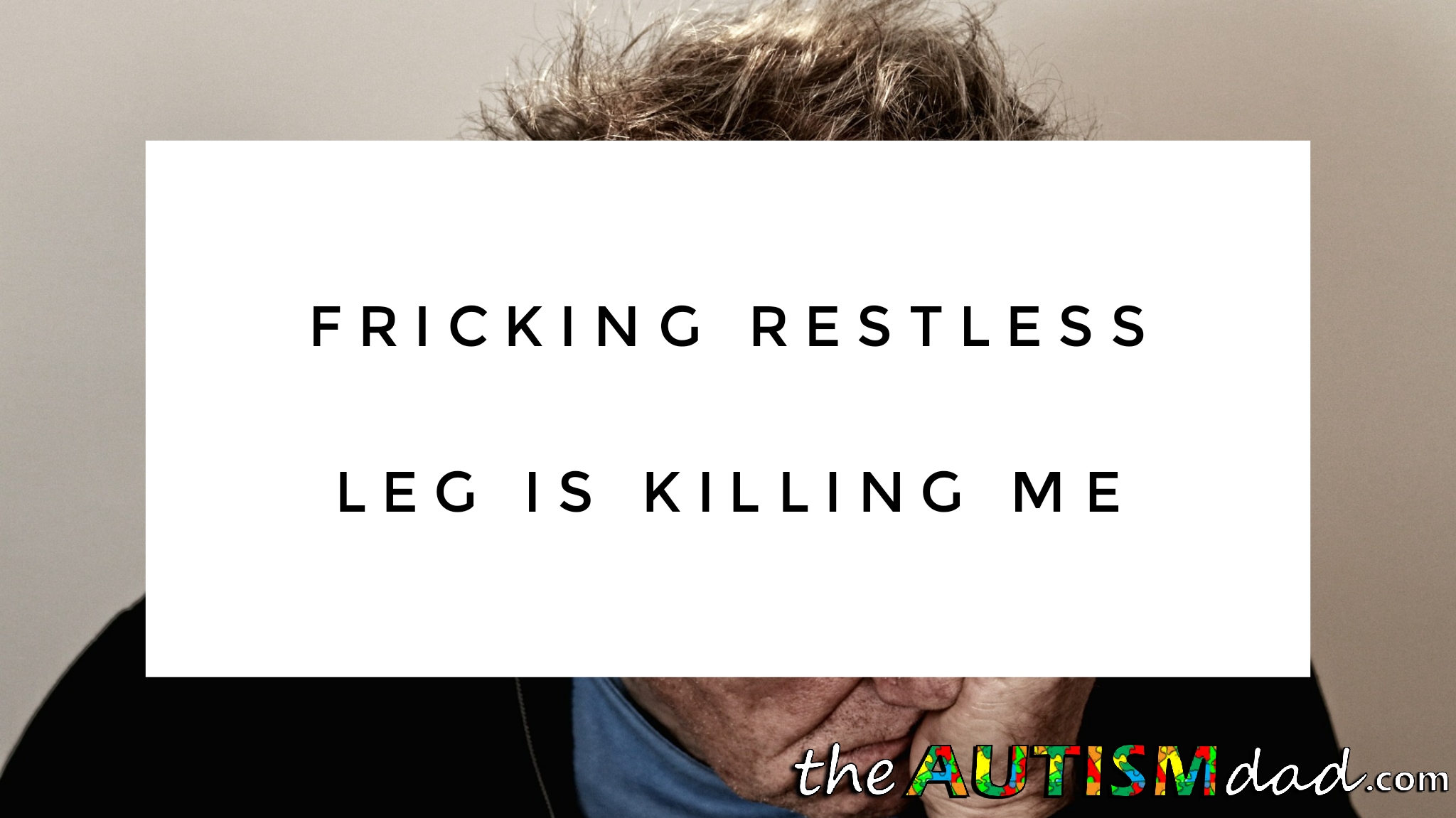 Read more about the article Fricking #restlessleg is killing me