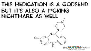 Read more about the article This medication is a godsend but it’s also a f*cking nightmare as well