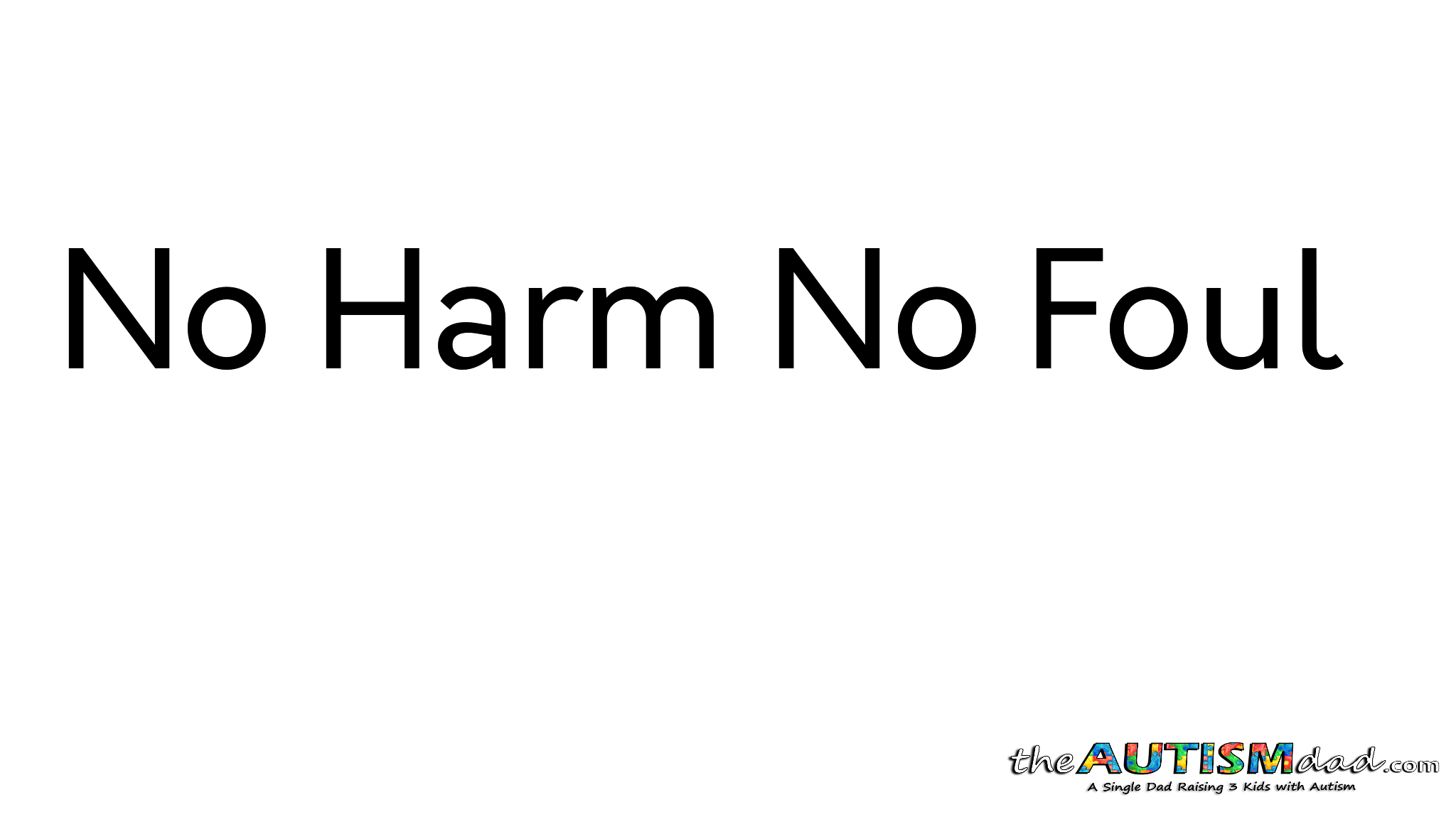 Read more about the article No Harm No Foul