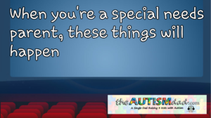Read more about the article When you’re a #specialneeds parent, these things will happen