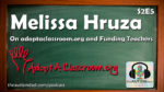 Melissa Hruza on adoptaclassroom.org and funding teachers? (S2E5)