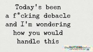 Read more about the article Today’s been a f*cking debacle and I’m wondering how you would handle this