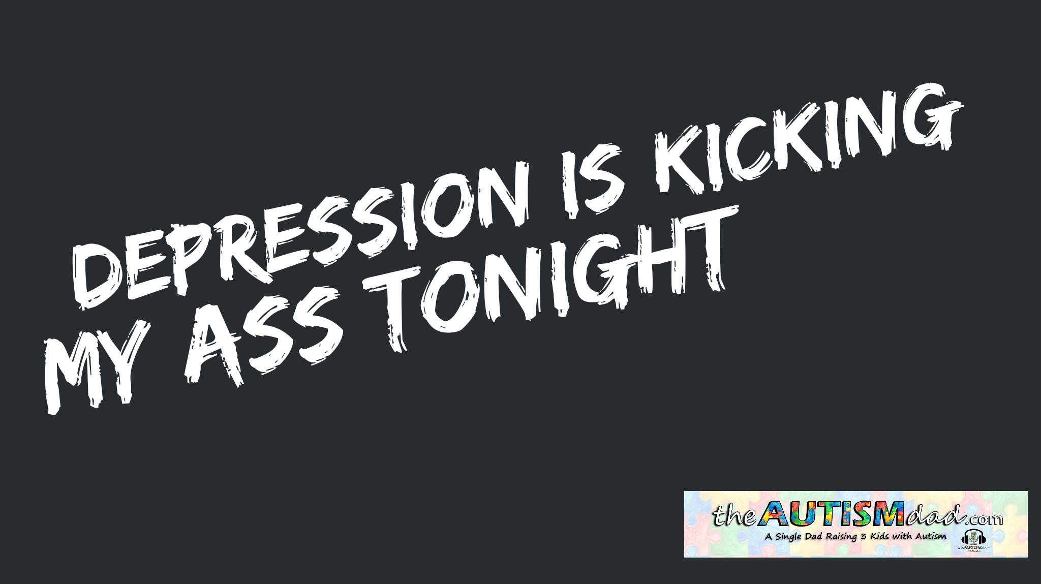 Read more about the article #Depression is kicking my ass tonight