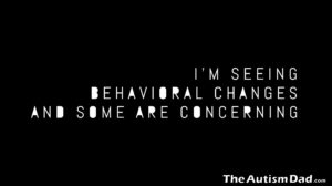 Read more about the article I’m seeing behavioral changes and some are concerning