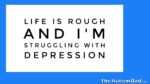 Life is rough and I’m struggling with #depression