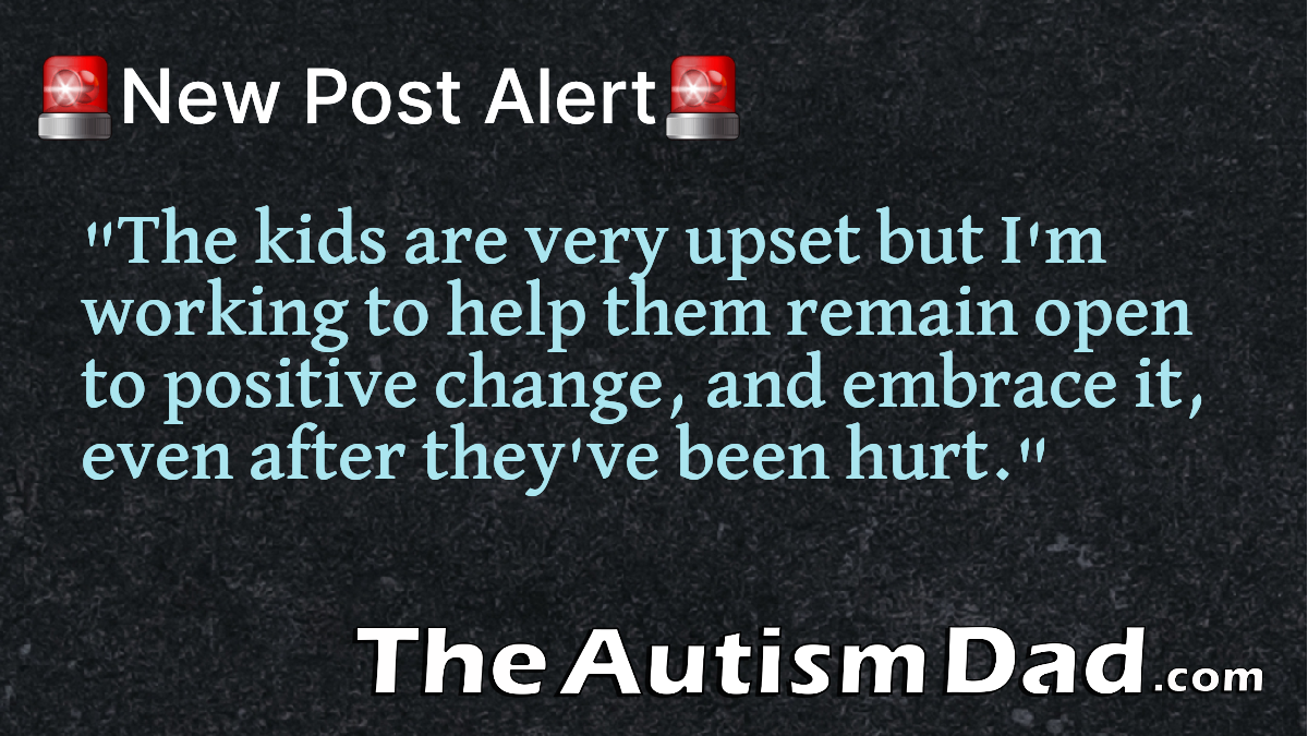 Read more about the article Helping my kids remain open to positive change and willing to embrace it, even after they’ve been hurt