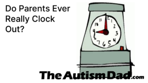 Read more about the article Do parents ever really clock out?