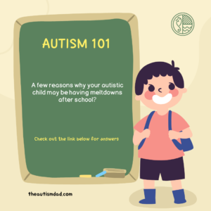 Read more about the article A few reasons why your #autistic child may be having #meltdowns after school?