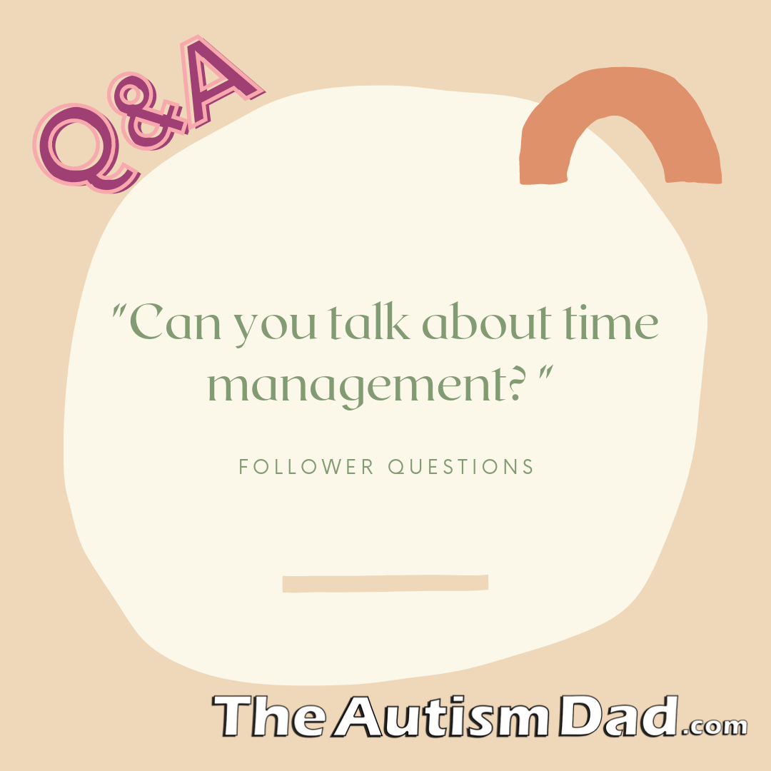 Read more about the article Time management as it relates to #autism #parenting