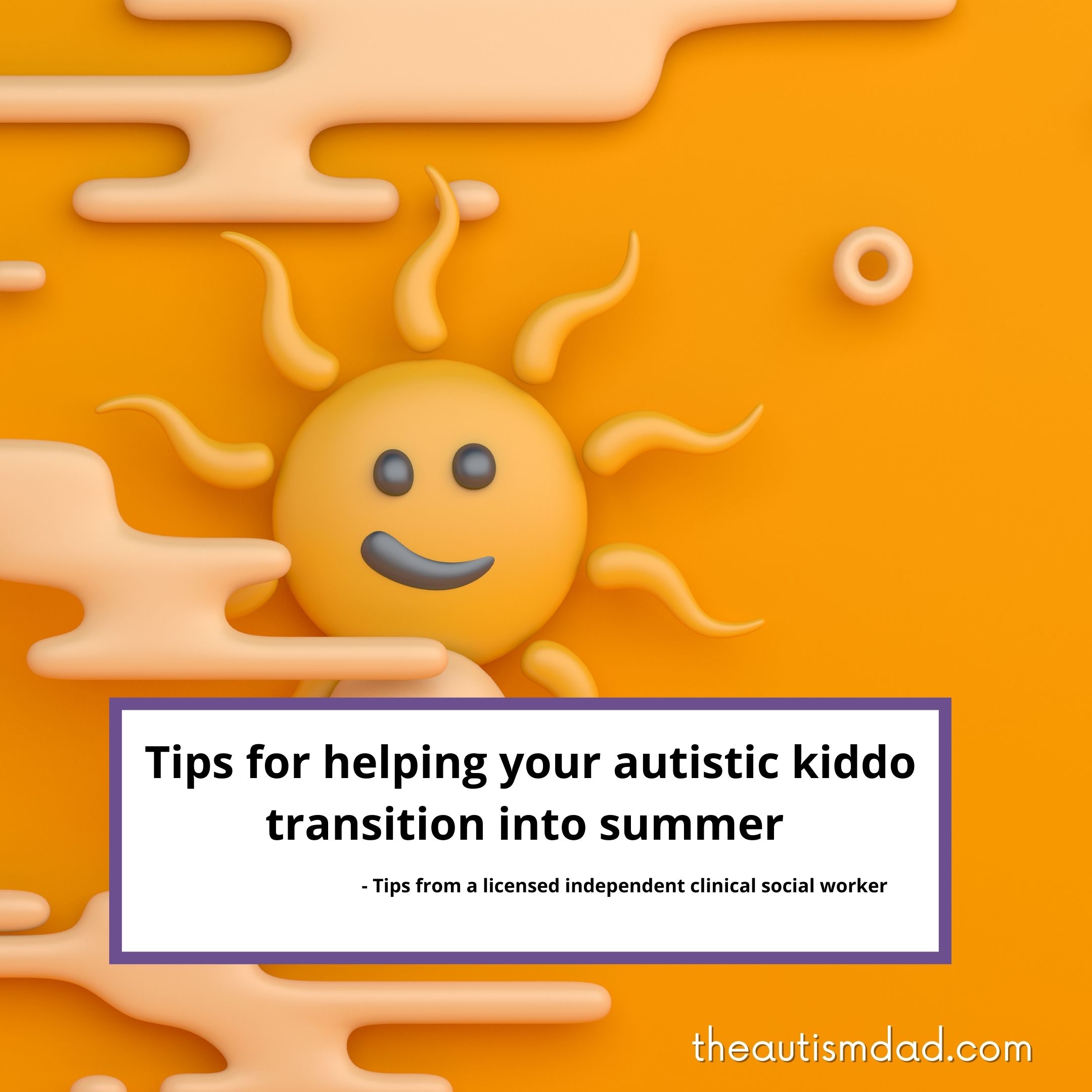 Read more about the article Tips for helping your autistic kiddo transition into summer