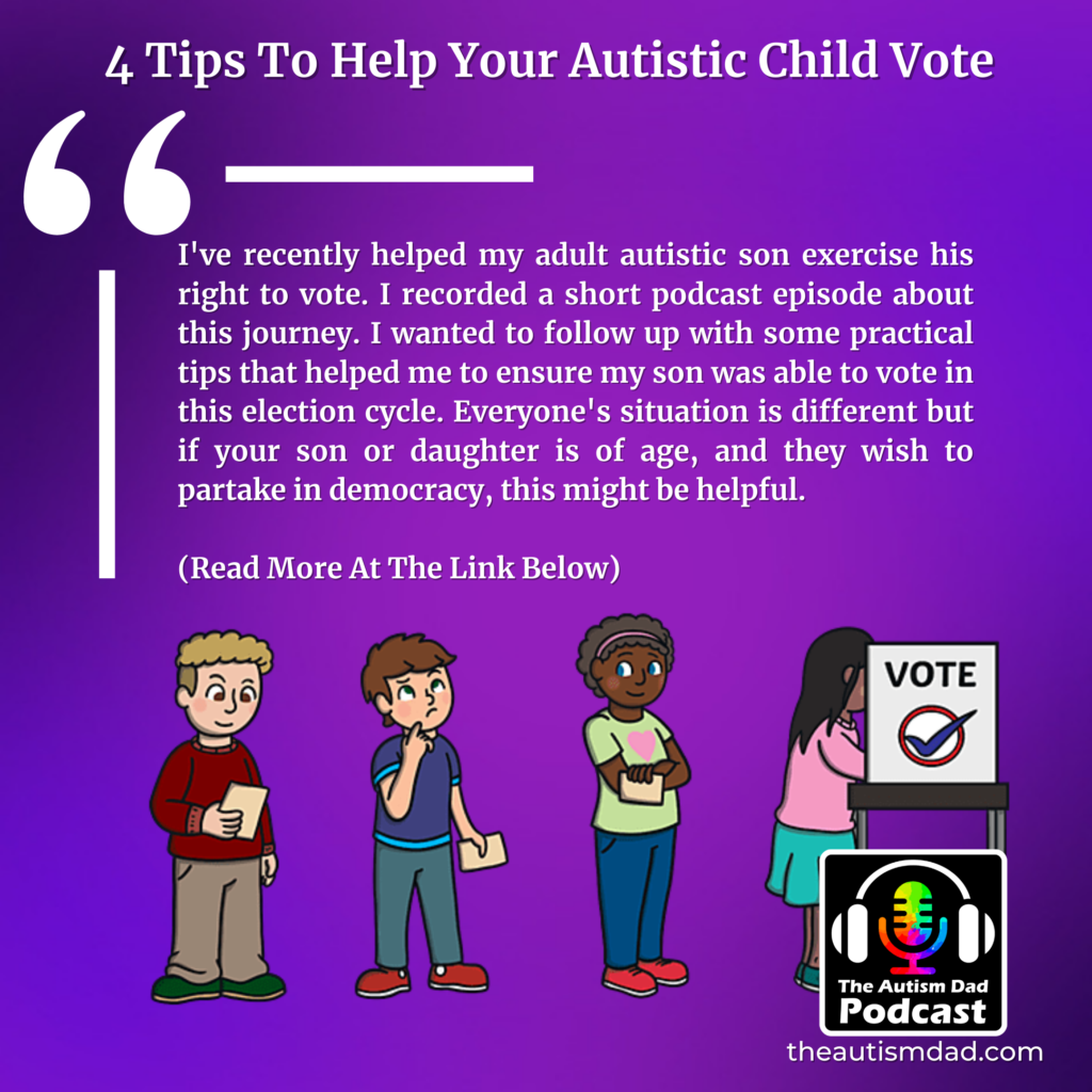 4 Tips To Help Your Autistic Child Vote
