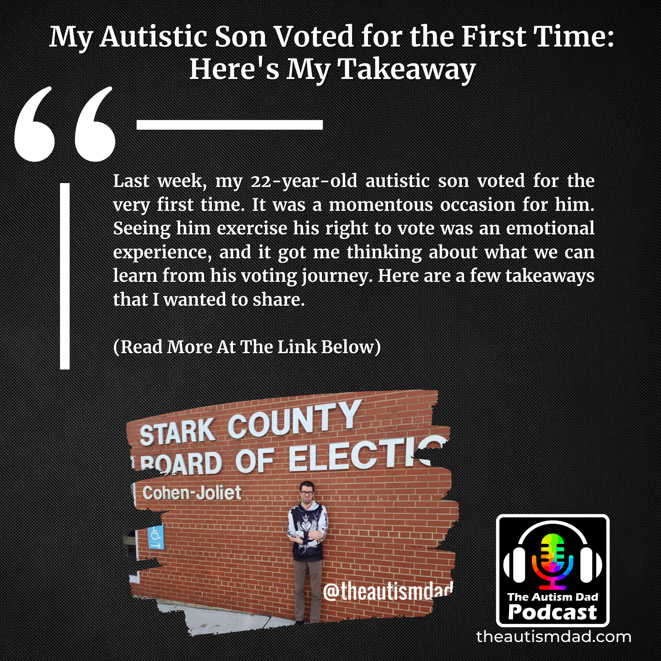 Read more about the article My Autistic Son Voted for the First Time: Here’s My Takeaway