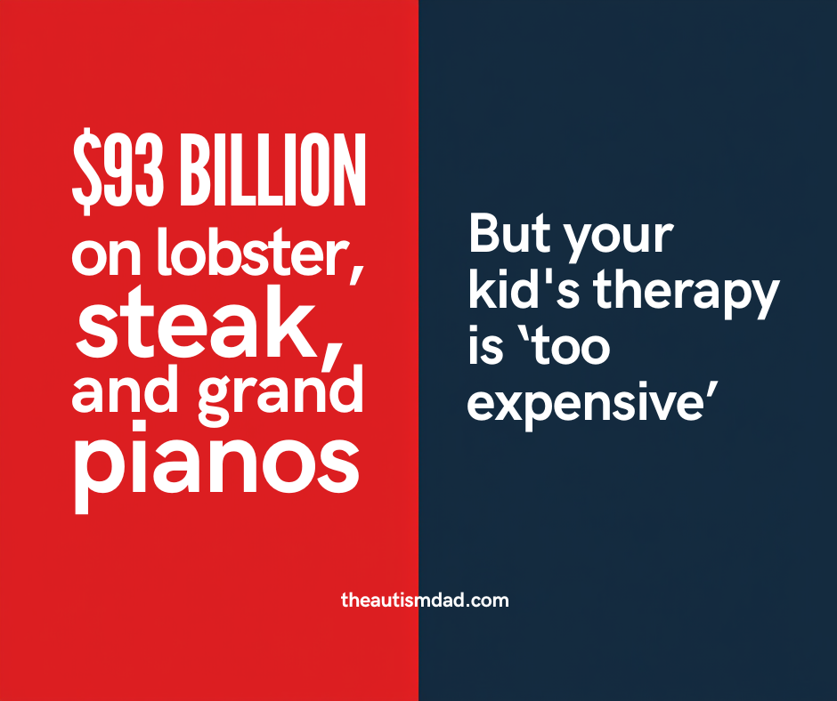 Autism funding cuts highlighted by Pentagon spending $93 billion on lobster steak and grand pianos while therapy and special education are being slashed